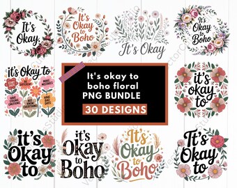 It's Okay to Be You Boho Floral PNG – inspirerend citaat shirtontwerp, esthetische bloem clipart, digitale download, png