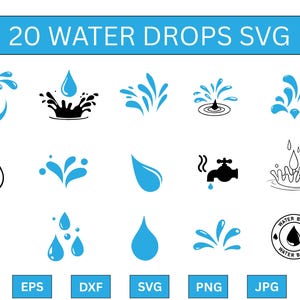 May include: A collection of 20 water drop SVG graphics in various styles, including droplets, splashes, and a faucet icon. The image features blue and black designs on a white background, with file format options: EPS, DXF, SVG, PNG, and JPG.