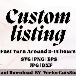 Custom Svg, Custom Png, Custom Text Svg, Custom Name Svg, Personalized Svg, Custom Svg Cut File, Custom Design, Custom Svg File For Cricut