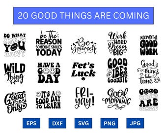 Er komen goede dingen aan SVG-citaat | Motiverend positief svg png dxf jpg eps voor Cricut- en vinylprojecten