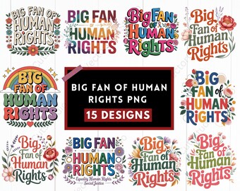 Big Fan of Human Rights PNG | Human Rights Shirt Design | Activist T-Shirt PNG | Women’s Rights Graphic | Sublimation PNG | Digital Download