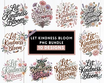 Let Kindness Bloom PNG-bundel | Bloemenontwerp met wilde bloemen lente en zomer | Inspirerend citaat, png-bestand | Retro shirtontwerp | Digitale download