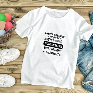 Housekeeping Svg, Housekeeping Png, Housekeeping Shirt, Housekeeping Gifts, T Shirt Design, Cleaning Service, Svg File, Cleaning Svg image 6