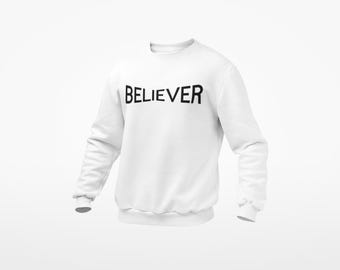 BELIEVER Sweatshirt: Personalized Faith Apparel