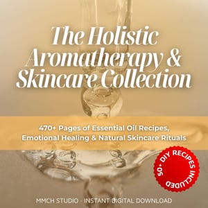 Aromatherapy & Skincare eBook: Holistic Healing, Essential Oil Recipes (PDF Download)