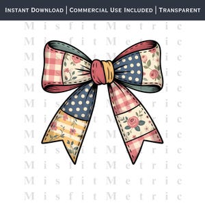 May include: A patchwork bow illustration with various patterns, including polka dots, gingham, and floral designs. The bow features a mix of colors, including pink, blue, and yellow, with the text "INSTANT DOWNLOAD | COMMERCIAL USE INCLUDED | TRANSPARENT".