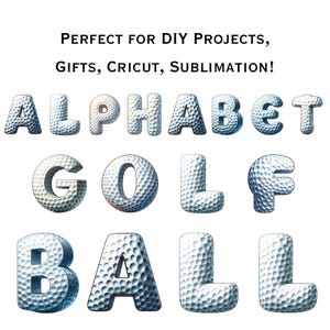 以下が含まれることがあります： アルファベットの文字と「GOLF BALL」という単語が表示されています。文字はゴルフボールのようにデザインされており、ディンプル加工が施されています。「PERFECT FOR DIY PROJECTS, GIFTS, CRICUT, SUBLIMATION!」というテキストが上部にあります。