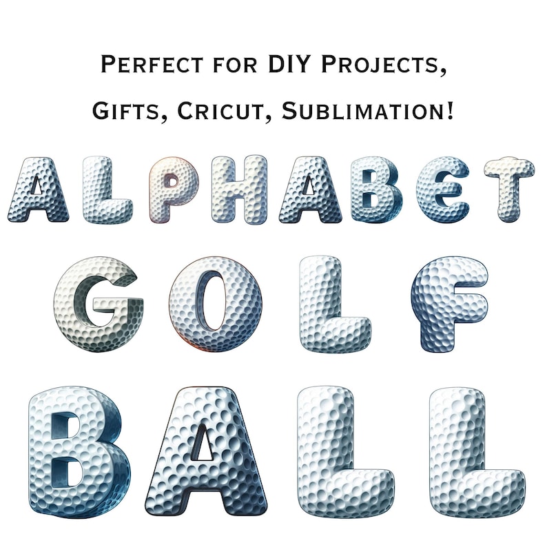 以下が含まれることがあります： アルファベットの文字と「GOLF BALL」という単語が表示されています。文字はゴルフボールのようにデザインされており、ディンプル加工が施されています。「PERFECT FOR DIY PROJECTS, GIFTS, CRICUT, SUBLIMATION!」というテキストが上部にあります。