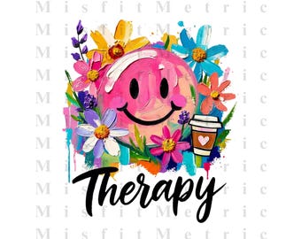 Flower Therapy PNG | Floral Mental Health Design | Sublimation Shirt ...