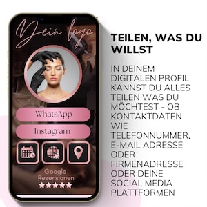Könnte beinhalten: Ein Smartphone-Bildschirm zeigt ein Beauty-Unternehmensprofil. Der Bildschirm zeigt ein Frauenporträt, WhatsApp- und Instagram-Buttons sowie Google-Bewertungssterne. Der Text lautet "TEILEN, WAS DU WILLST" und "IN DEINEM DIGITALEN PROFIL".
