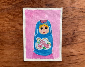 Nesting Doll Original Miniature Painting, ACEO, ATC