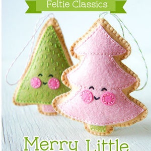 PDF Pattern Merry Little Trees Sewing Pattern, Christmas Ornament Pattern, Holidays, Kawaii Felt Pattern, Softie Pattern image 1