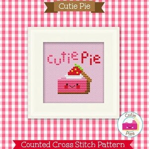 PDF Pattern - Cutie Pie Cross Stitch Pattern, Kawaii Valentine Cross Stitch Pattern, Kawaii Dessert Cross Stitch