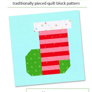 May include: A quilt block pattern for a Christmas stocking, called "Candy Stripe Stocking". The pattern is for 6-inch and 12-inch blocks. The pattern is traditionally pieced and features a red and pink striped stocking with a white cuff and green trim. The pattern is by Trellis & Thyme.