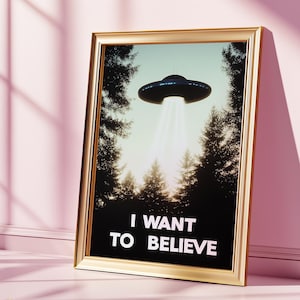 I Want To Believe UFO Poster, Retro Alien Spaceship Wall Art for Sci-Fi Lovers, X-Files Fans, Mystery Decor, Vintage Aesthetic UFO Print