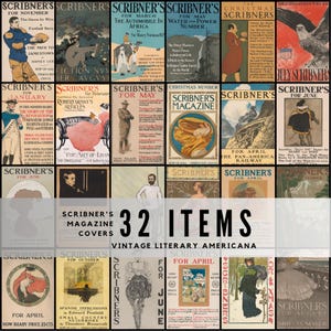 May include: A collection of 32 vintage Scribner's Magazine covers, showcasing literary Americana. The covers feature diverse illustrations and text, with titles like "For November" and "For April". The magazines are from various months.