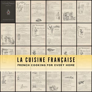 以下が含まれることがあります： 古いフランスの料理本のページを集めたもの。本の表紙と、イラストとテキストが掲載されたページが見えます。「LA CUISINE FRANÇAISE」と「FRENCH COOKING FOR EVERY HOME」のタイトルが表示されています。