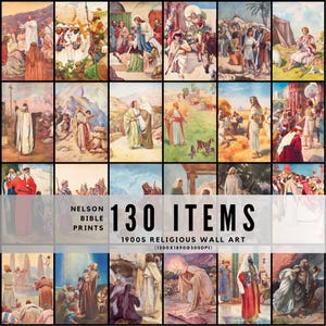 May include: A collection of 130 vintage religious wall art prints from the 1900s, featuring various biblical scenes. The prints are colorful and detailed, depicting figures in robes and landscapes. The text "Nelson Bible Prints" and "130 Items" are visible.