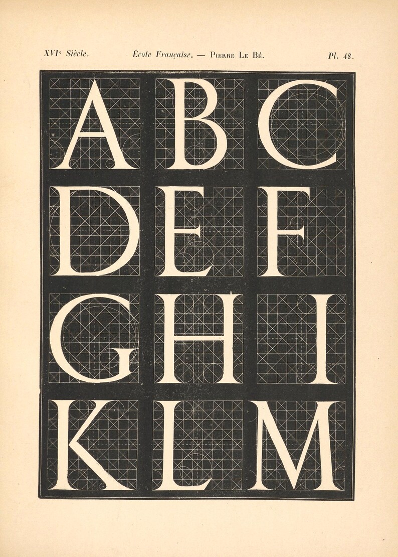 May include: A vintage print featuring the letters A through M, each displayed in a grid. The letters are white, with a serif font, set against a black background with a crosshatch pattern. Text at the top reads "XVIe Si&egrave;cle. &Eacute;cole Fran&ccedil;aise. - Pierre Le B&eacute;. Pl. 48."