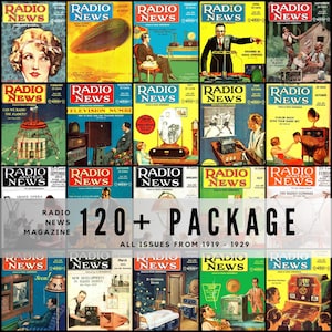 May include: A selection of vintage "Radio News" magazines from 1919-1929. The covers display colourful illustrations and text, including "120+ PACKAGE" and "ALL ISSUES FROM 1919 - 1929". The magazines depict early radio technology and culture.