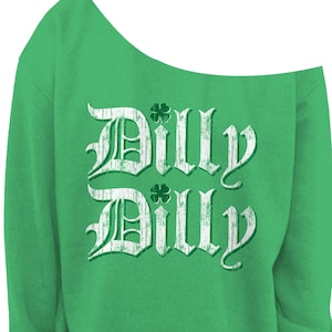 ladies st patricks day dilly dilly shirts