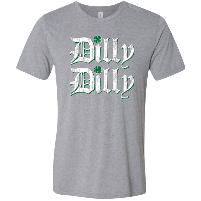 st paddys day dilly dilly shirt