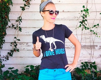 Dinosaur t shirt - womens - I Give Hugs  S M L XL  skip n whistle