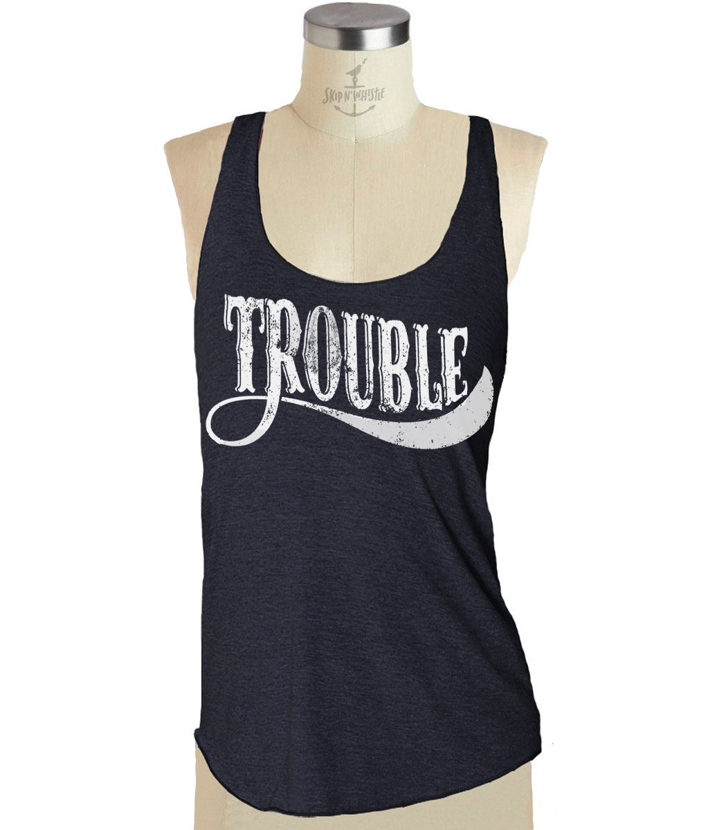 Bridesmaid Tank Tops TROUBLE Tank Top womens tank top | Etsy