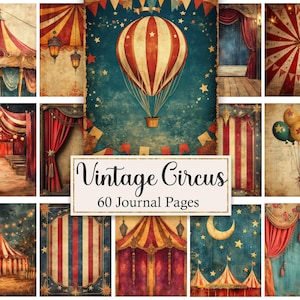 Pode incluir: Uma coleção de 60 páginas de diário com imagens de circo vintage, incluindo tendas com listras vermelhas e brancas, balões de ar quente, cortinas de palco e balões, com o texto Vintage Circus 60 Journal Pages em fundo branco.