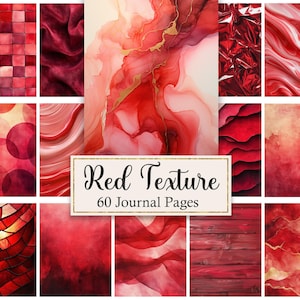May include: A collection of 60 journal pages featuring various red textures, including marble, watercolor, stained glass, wood grain, and metallic foil patterns, with a central label displaying the text Red Texture 60 Journal Pages.