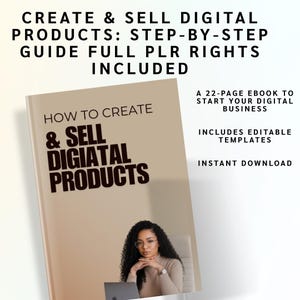 Könnte beinhalten: Ein Buch mit dem Titel "How to Create & Sell Digital Products" mit einer Frau im Hintergrund. Das Buchcover trägt den Text "How to Create & Sell Digital Products". Zusätzlicher Text lautet: "Ein 22-seitiges E-Book, um Ihr digitales Geschäft zu starten", "Enthält editierbare Vorlagen" und "Sofort-Download".