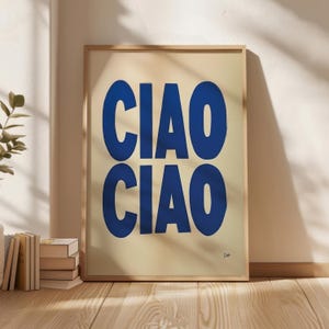 CIAO Poster , CIAO Wall Art, Digital Prints, Home Decor, New Home Gift, Blue Home Design , Modern Art ,Digital Download