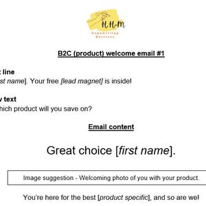 May include: A welcome email template for a business to customer (B2C) product. The email subject line reads "Hey, [first name]. Your free [lead magnet] is inside!" The preview text reads "Ooh! Which product will you save on?" The email content reads "Great choice [first name]." The email includes a suggestion to include a welcoming photo of the customer with the product. The email ends with "You're here for the best [product specific], and so are we!"