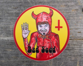 Bad Seed 3.5x3.5in Vinyl Sticker