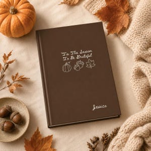 Personalized Fall Gratitude Journal, Tis the Season to Be Grateful Notebook, Autumn Thankfulness Journal, Custom Name Gift for Her