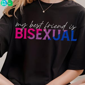 Il mio migliore amico è bisessuale SVG PNG, Bisessuale SVG, LGBTQ SVG, LGBT SVG, Idea regalo per il mese dell&#39;orgoglio Download digitale Sublimazione PNG e SVG Cricut