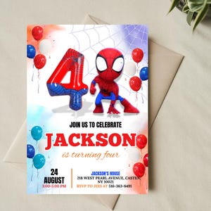 May include: A birthday invitation featuring a Spider-Man theme. The design includes a large number "4" balloon, a Spider-Man figure, and balloons in red, blue, and white. Text reads "Join us to celebrate JACKSON is turning four."