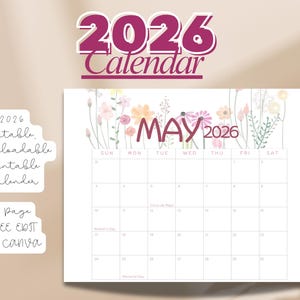 Peut inclure: Une page de calendrier imprimable blanche pour mai 2026, avec des accents floraux. Le calendrier comprend les jours de la semaine et les dates. Le texte sur la page comprend "2026 Calendar", "May 2026" et "Editable, Downloadable, Printable calendar".