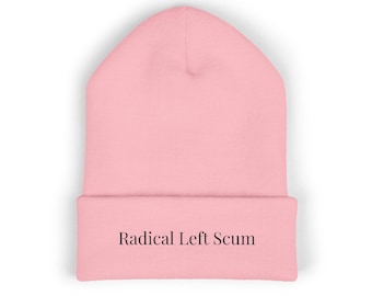 Radical Left Scum Protest Statement Embroidered Cuffed Beanie