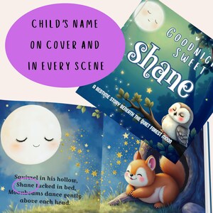 May include: A children's book with the title "Shane" on the cover, featuring a nighttime forest scene with a sleeping owl and a squirrel. The text reads "Goodnight Sweet Shane" and "A Bedtime Story Beneath the Quiet Forest Moon."