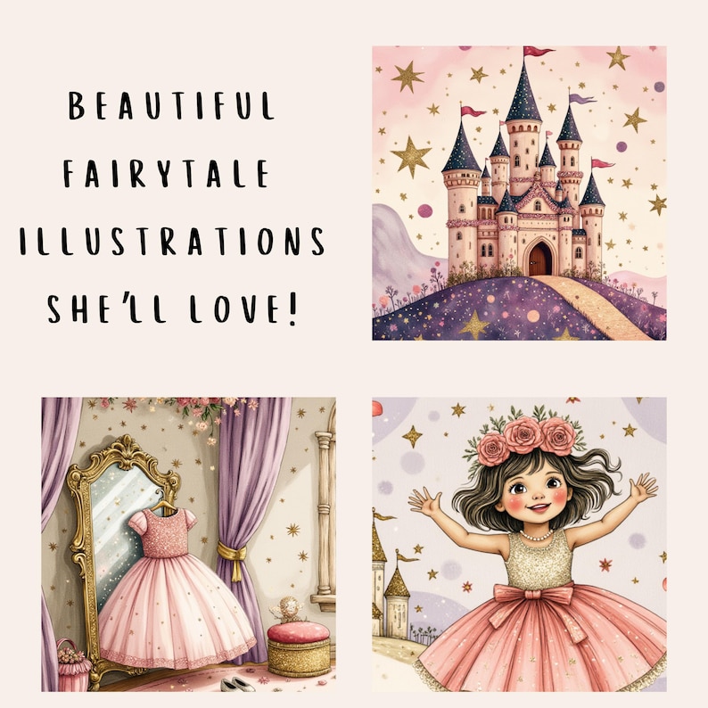 May include: A collection of fairytale illustrations featuring a pink castle, a young girl in a pink dress, and a pink dress hanging in front of a mirror. The text reads "BEAUTIFUL FAIRYTALE ILLUSTRATIONS SHE'LL LOVE!"