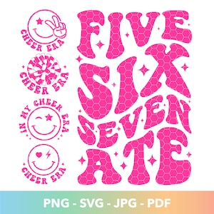 May include: Pink graphic design with the words "Five Six Seven Ate" in a retro font style. The design includes a honeycomb pattern and stars. The design is perfect for cheerleading, school spirit, or a birthday party.
