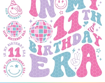 In My 11th Birthday Era SVG PNG, Eleven Year Old Era Svg, Girl 11th Birthday Svg, Eleventh Birthday Svg, 11th Birthday Svg,Boy 11th Birthday