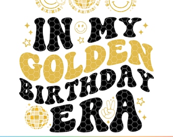 Golden Birthday Era SVG PNG, Birthday Party Clipart (Digital Download)