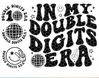 In My Double Digits Era SVG PNG 10th Birthday Era Black and Colorfoul Files Digital Download