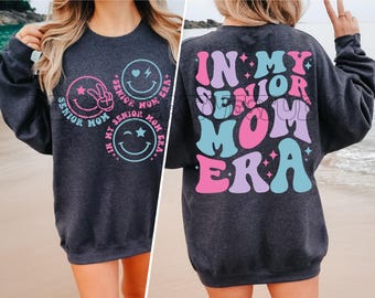 In My Senior Mom Era PNG SVG, Senior Mom Svg, Senior Svg, Senior Mom Era Svg, Senior Year Mom Shirt Svg, Senior Mom Png,Senior Mom Shirt Dtf