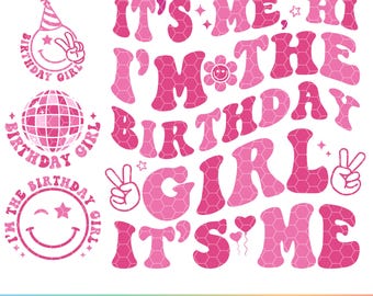 Its Me Hi I am The Birthday Girl SVG PNG, Its Me Hi I am The Birthday Girl PNG, Gift For Birthday Girl, Birthday Girl Svg, Birthday Svg