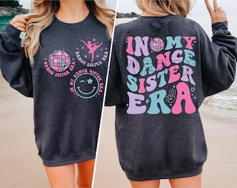In My Dance Sister Era SVG PNG, Dance Sister Era Svg, Dance Sister Era Png, Dance Mom Era Png, Dance Dad Svg, Dance Teacher Png, Dance Aunt