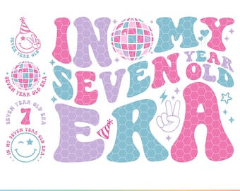 Seven Year Old Era SVG, 7th Birthday Girl Boy (Digital Files)
