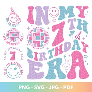 以下が含まれることがあります： レトロなスタイルで「In My 7th Birthday Era」というテキストが書かれたカラフルなグラフィックデザイン。デザインには、ディスコボール、スマイリーフェイス、星、ピースサインが描かれています。